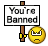 You\'re Banned